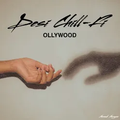 Desi Chill-Fi - Ollywood